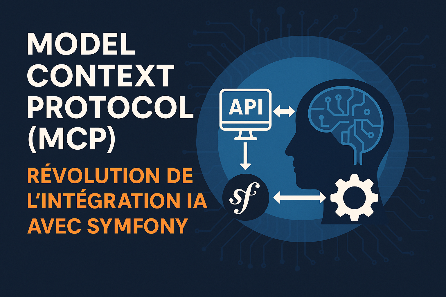 Model Context Protocol (MCP) : Révolution de l'Intégration IA avec Symfony